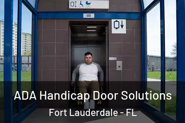  ADA Handicap Door Solutions Fort Lauderdale - FL