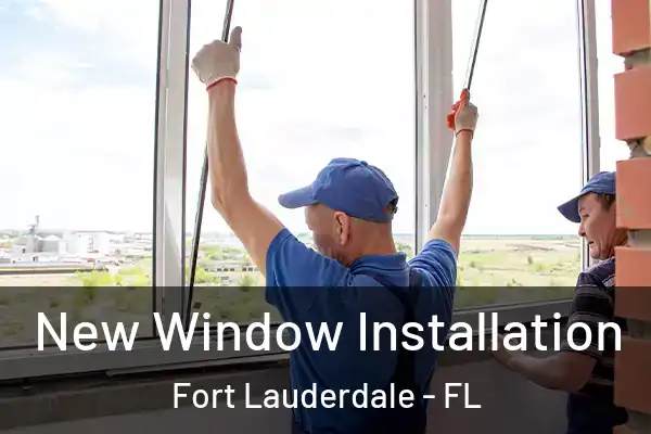  New Window Installation Fort Lauderdale - FL