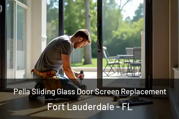  Pella Sliding Glass Door Screen Replacement Fort Lauderdale - FL