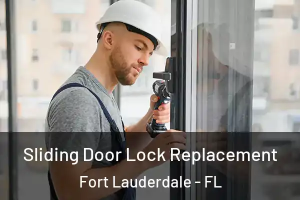  Sliding Door Lock Replacement Fort Lauderdale - FL