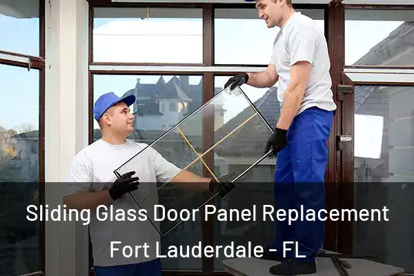  Sliding Glass Door Panel Replacement Fort Lauderdale - FL